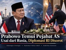 Prabowo Temui Pejabat AS Usai dari Rusia, Diplomasi RI Disorot