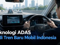 Teknologi ADAS Jadi Tren Baru Mobil Indonesia