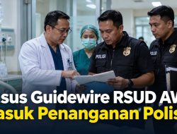Kasus Guidewire RSUD AWS Masuk Penanganan Polisi